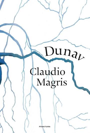 Knjiga Dunav autora Claudio Magris izdana 2013 kao tvrdi uvez dostupna u Knjižari Znanje.