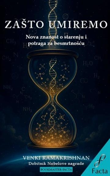 Knjiga Zašto umiremo autora Venki Ramakrishnan izdana 2025 kao meki dostupna u Knjižari Znanje.