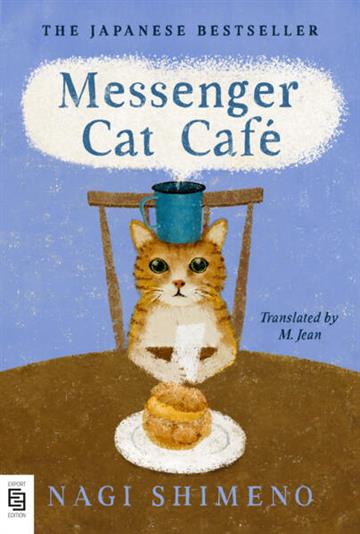 Knjiga Messenger Cat Cafe autora Nagi Shimeno izdana 2026 kao meki uvez dostupna u Knjižari Znanje.