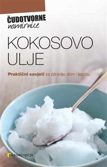 Knjiga Kokosovo ulje autora urednica: Nataša Ozmec izdana 2014 kao meki uvez dostupna u Knjižari Znanje.