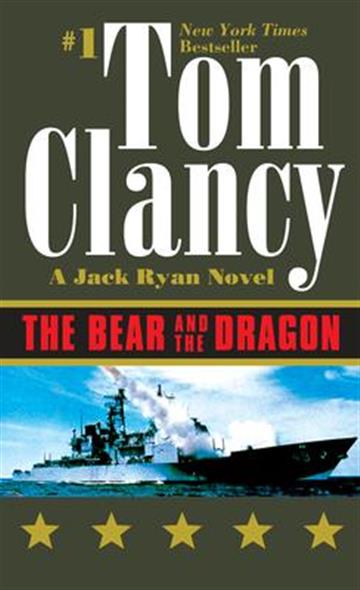 Knjiga Bear and the Dragon autora Tom Clancy izdana 2001 kao meki uvez dostupna u Knjižari Znanje.