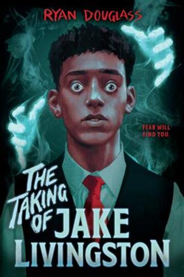 Knjiga Taking of Jake Livingston autora Ryan Douglass izdana 2021 kao tvrdi uvez dostupna u Knjižari Znanje.