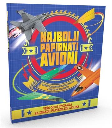Knjiga Najbolji papirnati avioni autora Grupa autora izdana  kao meki uvez dostupna u Knjižari Znanje.