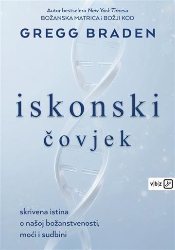Knjiga Iskonski čovjek autora Gregg Braden izdana 2026 kao meki uvez dostupna u Knjižari Znanje.