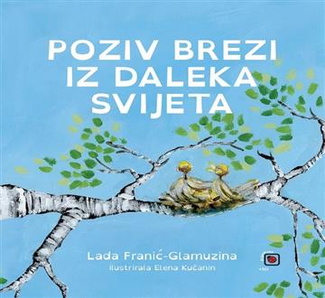 Knjiga Poziv brezi iz daleka svijeta autora Lada Franić-Glamuzin izdana 2020 kao tvrdi uvez dostupna u Knjižari Znanje.