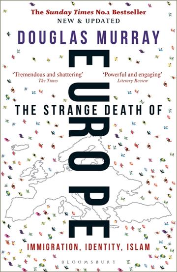 Knjiga The Strange Death of Europe autora Douglas Murray izdana 2018 kao meki uvez dostupna u Knjižari Znanje.