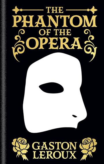 Knjiga Phantom of the Opera autora Gaston Leroux izdana 2025 kao tvrdi uvez dostupna u Knjižari Znanje.