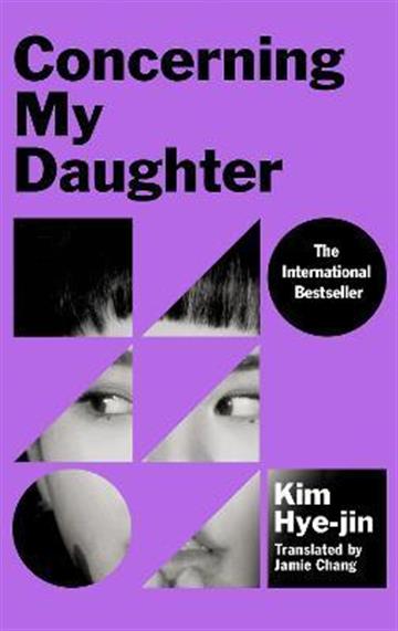 Knjiga Concerning My Daughter autora Kim Hye-jin izdana 2022 kao meki uvez dostupna u Knjižari Znanje.
