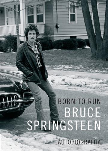 Knjiga Born to Run - drugo izdanje autora Bruce Springsteen izdana 2025 kao meki uvez dostupna u Knjižari Znanje.