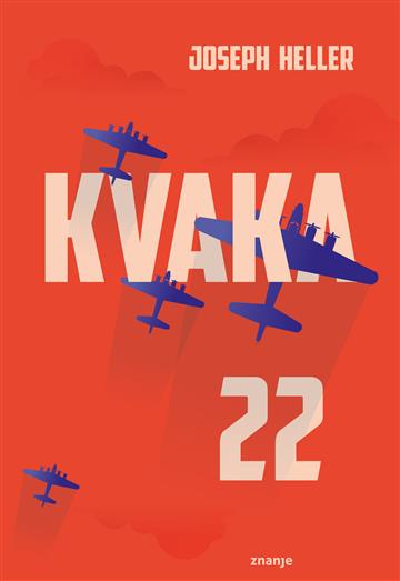 Knjiga Kvaka 22 autora Joseph Heller izdana 2026 kao tvrdi uvez dostupna u Knjižari Znanje.