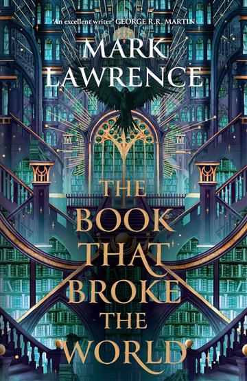 Knjiga Book That Broke the World autora Mark Lawrence izdana 2024 kao meki uvez dostupna u Knjižari Znanje.