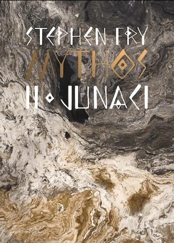 Knjiga Mythos II: Junaci autora Stephen Fry izdana 2021 kao meki uvez dostupna u Knjižari Znanje.
