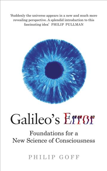 Knjiga Galileo's Error autora Philip Goff izdana 2019 kao meki uvez dostupna u Knjižari Znanje.