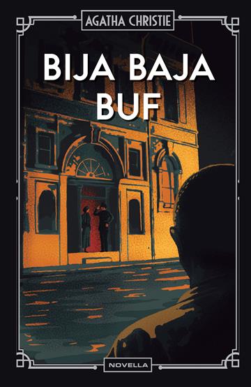 Knjiga Bija baja buf autora Agatha Christie izdana 2025 kao tvrdi uvez dostupna u Knjižari Znanje.