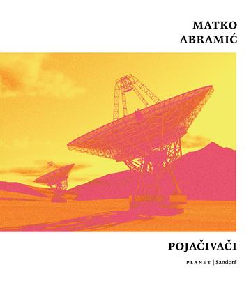 Knjiga Pojačivači autora Matko Abramić izdana 2026 kao meki uvez dostupna u Knjižari Znanje.