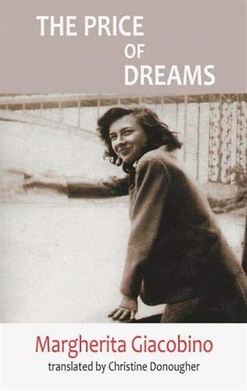 Knjiga Price of Dreams autora Margerita Giacobino izdana 2020 kao meki uvez dostupna u Knjižari Znanje.