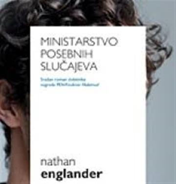 Knjiga Ministarstvo posebnih slučajeva autora Nathan Englander izdana 2010 kao meki uvez dostupna u Knjižari Znanje.