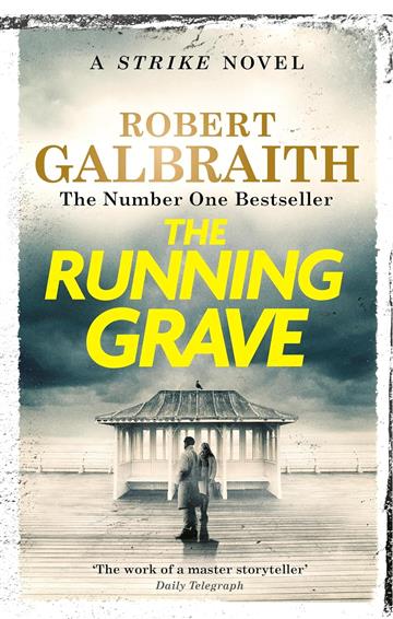 Knjiga Running Grave autora Robert Galbraith izdana 2024 kao meki uvez dostupna u Knjižari Znanje.