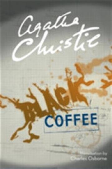Knjiga Black Coffee autora Agatha Christie izdana 2017 kao meki uvez dostupna u Knjižari Znanje.