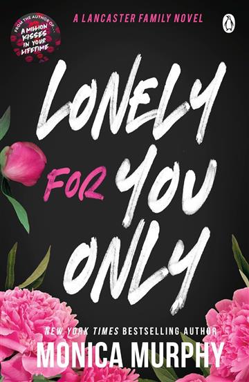 Knjiga Lonely For You Only autora Monica Murphy izdana 2024 kao meki uvez dostupna u Knjižari Znanje.
