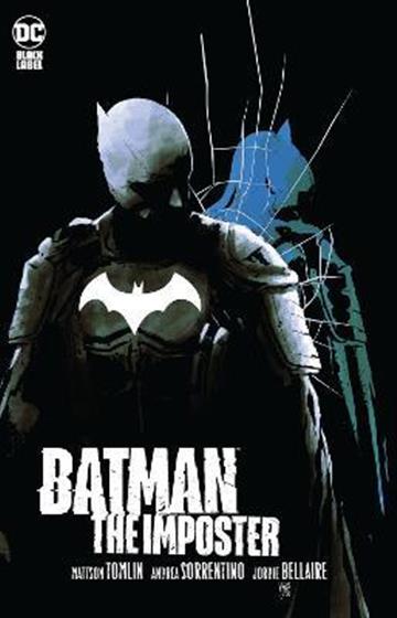 Knjiga Batman: The Imposter autora Mattson Tomlin izdana 2022 kao tvrdi uvez dostupna u Knjižari Znanje.