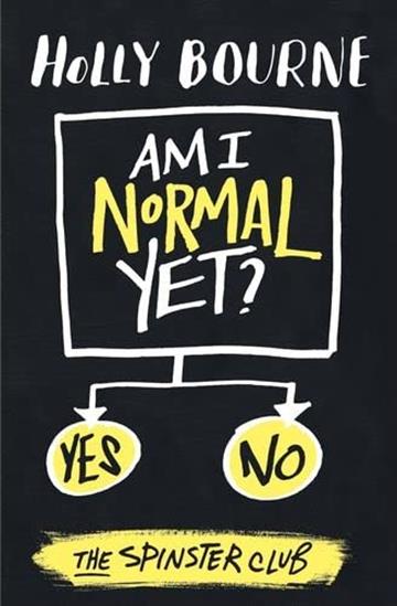 Knjiga Am I Normal Yet? (Spinster Club 1) autora Holly Bourne izdana 2015 kao meki uvez dostupna u Knjižari Znanje.