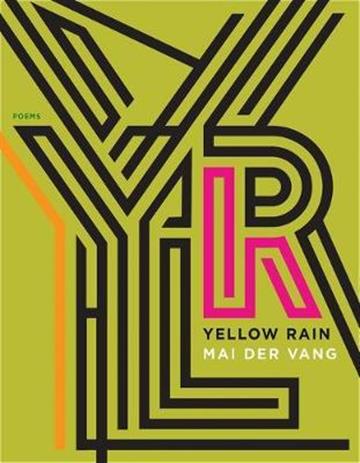 Knjiga Yellow Rain autora Mai Der Vang izdana 2021 kao meki uvezi dostupna u Knjižari Znanje.