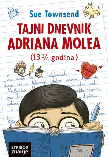 Knjiga Tajni dnevnik Adriana Molea (13 3/4 godina) autora Sue Townsend izdana 2023 kao tvrdi dostupna u Knjižari Znanje.