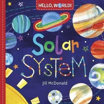 Knjiga Hello, World! Solar System autora  izdana 2020 kao tvrdi uvez dostupna u Knjižari Znanje.