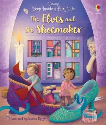 Knjiga Peep Inside a Fairy Tale Elves and Shoemaker autora Usborne izdana 2020 kao tvrdi uvez dostupna u Knjižari Znanje.