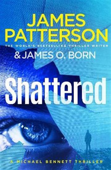 Knjiga Shattered autora James Patterson izdana 2023 kao meki uvez dostupna u Knjižari Znanje.