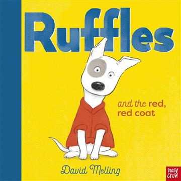 Knjiga Ruffles and the Red, Red Coat autora David Melling izdana 2021 kao meki uvez dostupna u Knjižari Znanje.