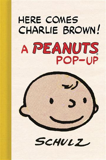 Knjiga Here Comes Charlie Brown! Peanuts Pop-Up autora Charles M. Schulz izdana 2024 kao tvrdi uvez dostupna u Knjižari Znanje.
