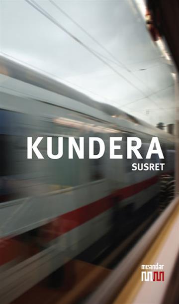 Knjiga Susret autora Milan Kundera izdana 2009 kao tvrdi uvez dostupna u Knjižari Znanje.