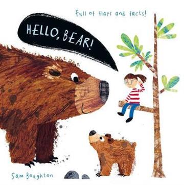 Knjiga Hello, Bear! autora Sam Boughton izdana 2020 kao tvrdi uvez dostupna u Knjižari Znanje.