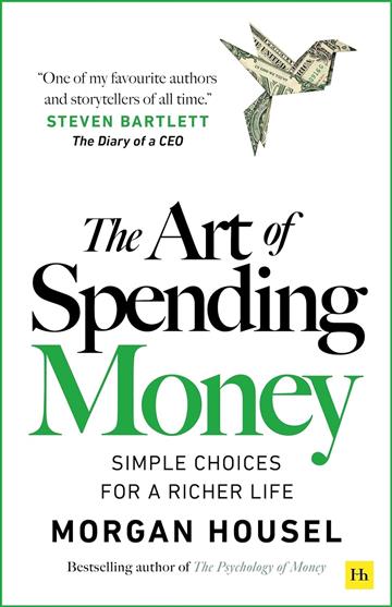 Knjiga Art of Spending Money autora Morgan Housel izdana 2025 kao meki uvez dostupna u Knjižari Znanje.