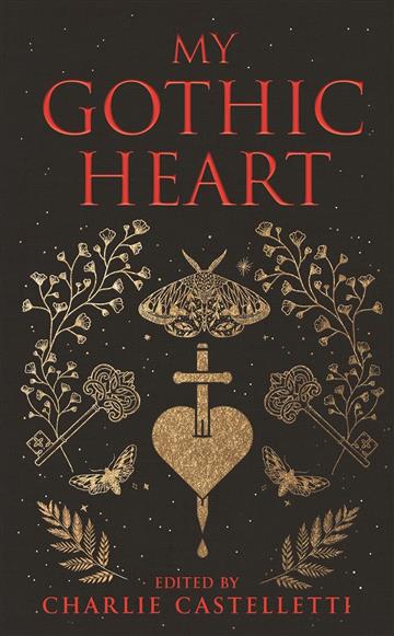 Knjiga My Gothic Heart autora Charlie Castelletti izdana 2023 kao tvrdi uvez dostupna u Knjižari Znanje.