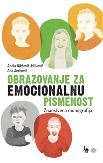 Knjiga Obrazovanje za emocionalnu pismenost autora Anela Nikčević Milković izdana 2025 kao meki uvez dostupna u Knjižari Znanje.