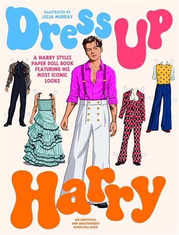Knjiga Dress Up Harry autora Julia Murray izdana 2024 kao meki uvez dostupna u Knjižari Znanje.