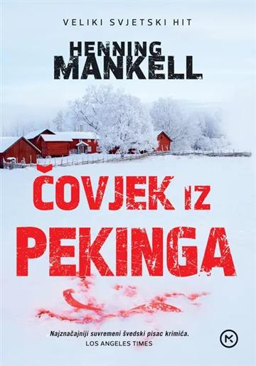 Knjiga Čovjek iz Pekinga autora Henning Mankell izdana 2025 kao meki uvez dostupna u Knjižari Znanje.