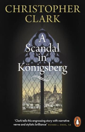 Knjiga Scandal in Konigsberg autora Christopher Clark izdana 2026 kao meki uvez dostupna u Knjižari Znanje.