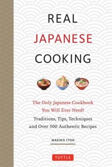 Knjiga Real Japanese Cooking autora Makiko Itoh izdana 2025 kao tvrdi uvez dostupna u Knjižari Znanje.