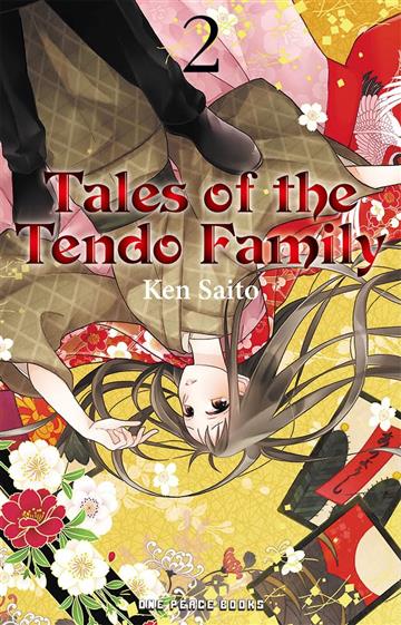 Knjiga Tales of the Tendo Family Volume 2 autora Ken Saito izdana 2024 kao meki dostupna u Knjižari Znanje.