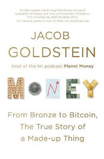 Knjiga Money autora Jacob Goldstein izdana 2021 kao meki uvez dostupna u Knjižari Znanje.
