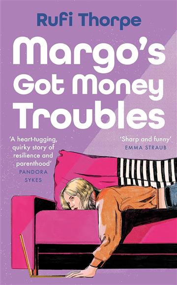 Knjiga Margo's Got Money Troubles autora Rufi Thorpe izdana 2025 kao meki uvez dostupna u Knjižari Znanje.