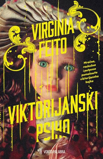 Knjiga Viktorijanski psiho autora Virginia Feito izdana 2026 kao meki uvez dostupna u Knjižari Znanje.