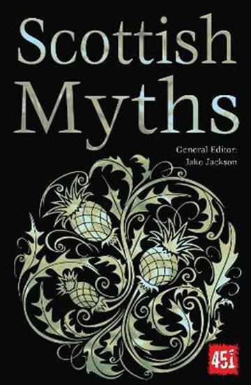 Knjiga Scottish Myths autora Jake Jackson izdana 2020 kao meki uvez dostupna u Knjižari Znanje.
