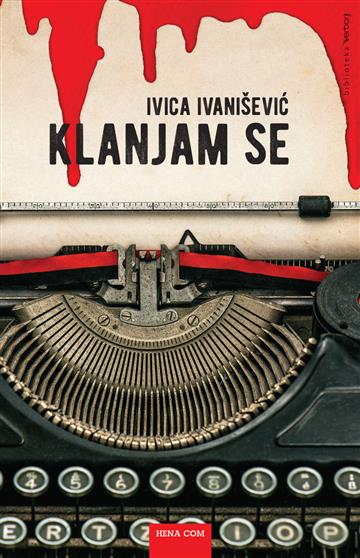 Knjiga Klanjam se autora Ivica Ivanišević izdana 2017 kao meki uvez dostupna u Knjižari Znanje.