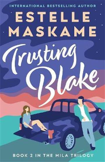 Knjiga Trusting Blake autora Estelle Maskame izdana 2021 kao meki uvez dostupna u Knjižari Znanje.