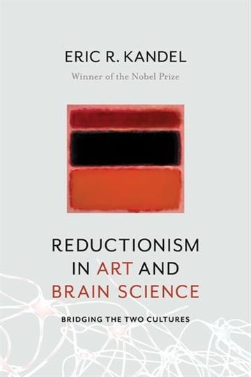 Knjiga Reductionism in Art and Brain Science autora Eric Kandel izdana 2018 kao meki uvez dostupna u Knjižari Znanje.